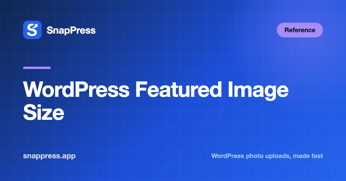 WordPress Featured Image Size — SnapPress